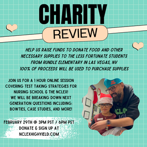 CHARITY REVIEW SESSION - FEBRUARY 29, 2024 - 3PM PST / 6PM EST - NCLEX HIGH YIELD